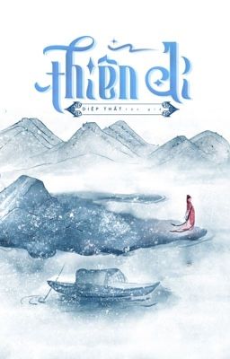 (Cổ Đại, NP – Hoàn) Thiên Di Poster