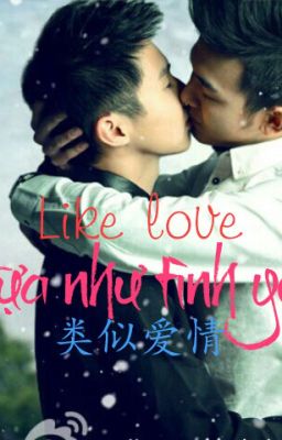 Tựa Như Tình Yêu Poster