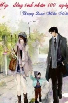 Hợp đồng hôn nhân 100ngày full __Thượng Quan Miễu Miễu