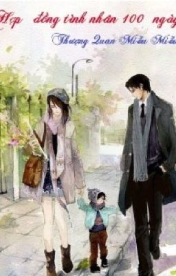 Hợp đồng hôn nhân 100ngày full __Thượng Quan Miễu Miễu Poster