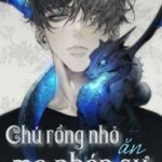 Chú Rồng Nhỏ Ăn Ma Pháp Sư [Edit]