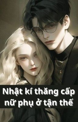 (Mạt Thế, Xuyên Truyện)Nhật Ký Thăng Cấp Nữ Phụ Ở Tận Thế! (FULL) Poster