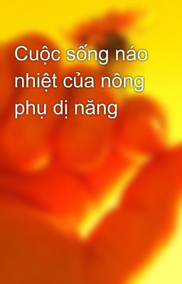 Cuộc sống náo nhiệt của nông phụ dị năng Poster