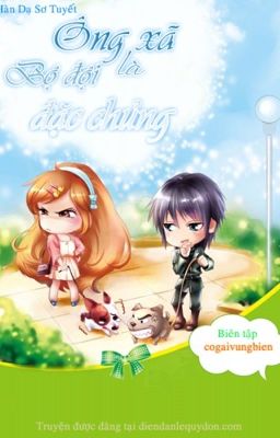 Ông xã là bộ đội đặc chủng Poster