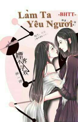 [BHTT] [EDIT Hoàn] Làm Ta Yêu Ngươi – Mị Cốt Poster