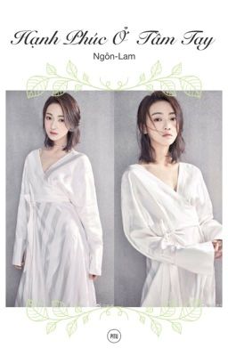 BH – [Ngôn-Lam] – HẠNH PHÚC Ở TẦM TAY Poster