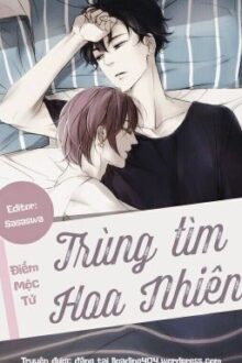 [ĐM] Trùng Tìm Hoa Nhiên – Điềm Mộc Tử