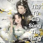 Thế Tử Gia Sủng Thê Hằng Ngày (EDIT-Full)