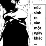[Danmei] – “nếu sinh ra vào một ngày khác” – (Tác giả: Lam)
