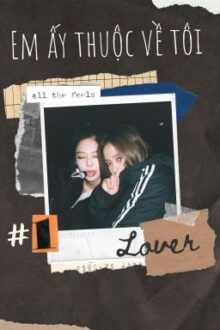 [HOÀN] [COVER] [JENSOO] Em ấy thuộc về tôi