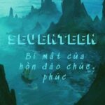 [Seventeen] Bí mật của hòn đảo chúc phúc.