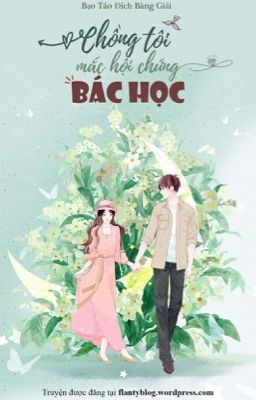 [Hoàn] Chồng tôi mắc hội chứng bác học – Bạo Táo Đích Bàng Giải Poster