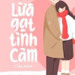 [EDIT-HOÀN] BÁ TỔNG CẦU TÔI LỪA GẠT TÌNH CẢM CỦA HẮN – BĂNG DỮ NỊNH MỘNG