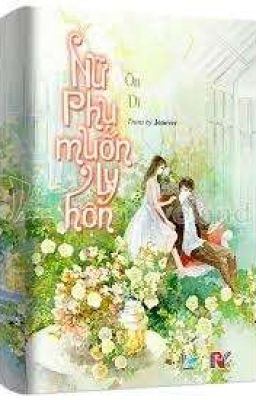 Nữ Phụ Muốn Ly Hôn Poster