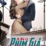 Phim Giả Tình Thật [Truyện H+]
