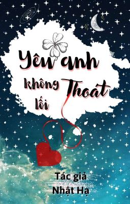 [Huấn Văn] YÊU ANH KHÔNG LỐI THOÁT Poster