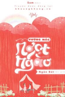 Vướng mắc ngọt ngào – Ngân Bát