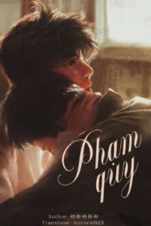 [Vũ Cầm Cố Tung] Phạm Quy
