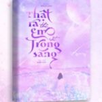[BHTT – Edit Hoàn] Thật Ra Thì Em Rất Trong Sáng – Diệp Sáp