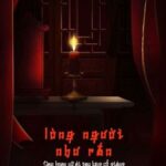 Lòng người như rắn: Nam hoan nữ ái sau lưng cổ giáng – Khát Vũ
