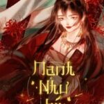[HOÀN] MẠNH NHƯ KÝ – Cửu Lộ Phi Hương