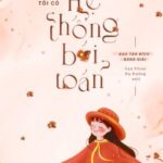 [HOÀN] Tôi Có Hệ Thống Bói Toán – Bạo Táo Đích Bàng Giải