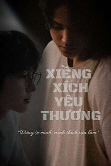 [MEANIE/HOÀN] Xiềng Xích Yêu Thương