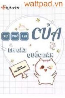 [HOÀN] Sự Trở Lại Của Em Gái Quốc Dân 2 – Tiêu Nhất Thất