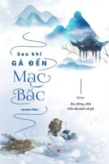 [FULL] SAU KHI GẢ ĐẾN MẠC BẮC – OA BAO TỐNG