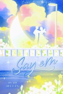 [ Full ] Say Em