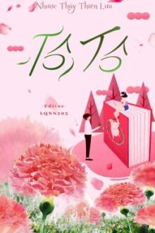 [HOÀN] TÔ TÔ | Nhược Thủy Thiên Lưu