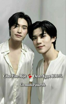 GeminiFourth • Cho em một socola đen ngọt 100% Poster